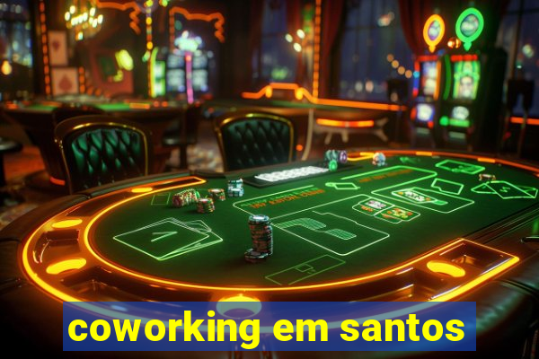 coworking em santos